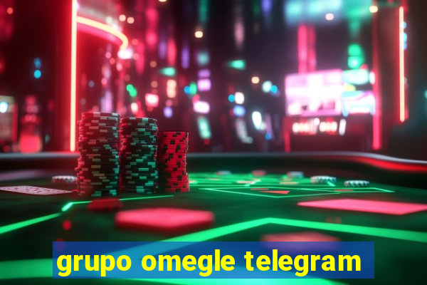 grupo omegle telegram